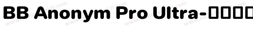BB Anonym Pro Ultra字体转换